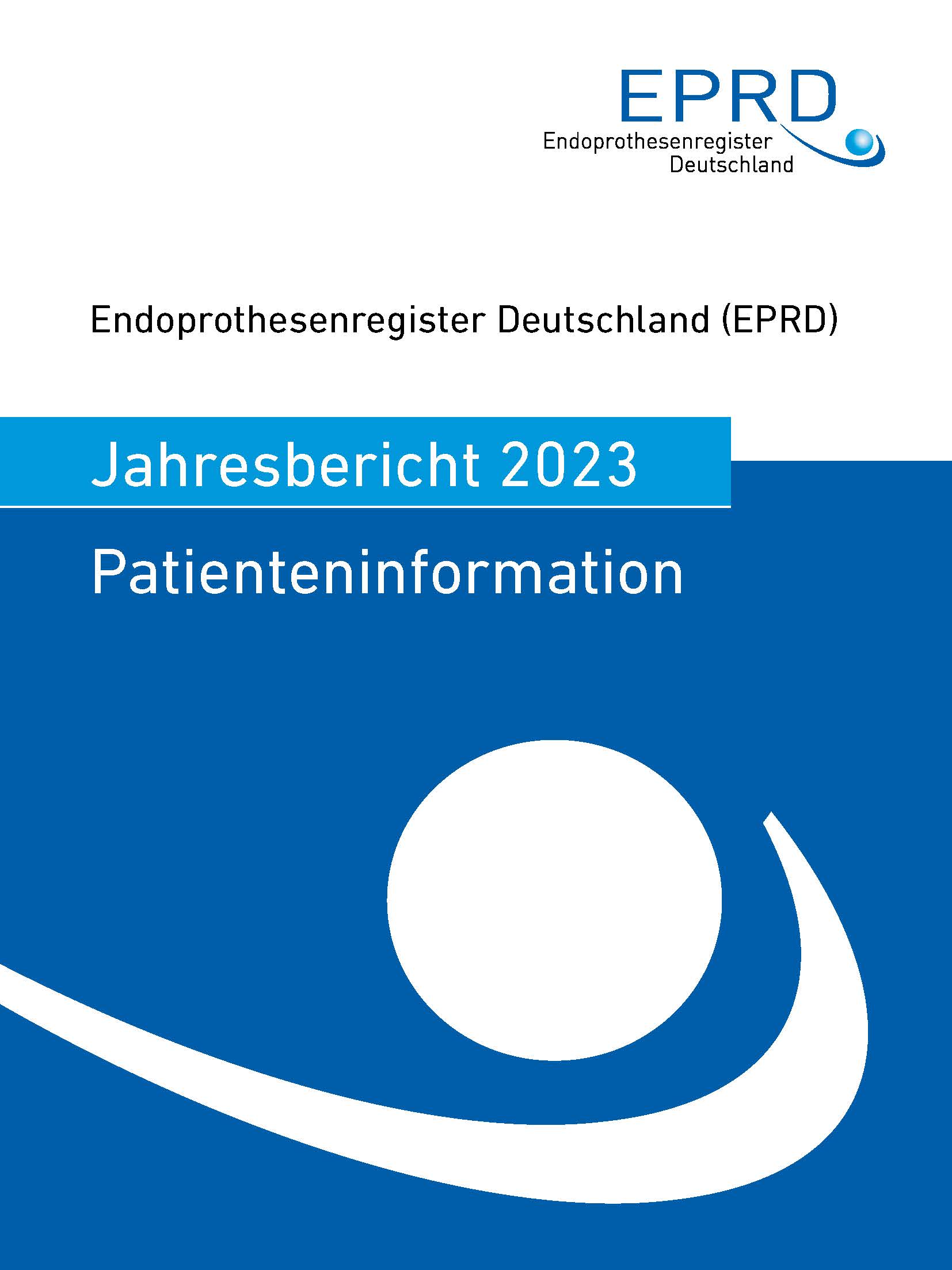 Endoprothesenregister Deutschland (EPRD) Jahresbericht 2023 Patienteninformation